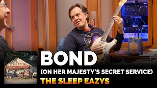 The Sleep Eazys - "Bond (On Her Majesty's Secret Service)"