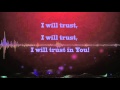 Lauren Daigle - Trust In You (Lyric Video)