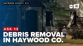 Ask 13: Is there help for storm debris removal in Haywood County?