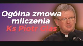 Ks Piotr Glas-Ogólna zmowa milczenia ,zatajone grzechy #piotrglas #modlitwaporanna