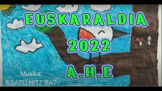 Euskaraldia 2022 (A.H.E)