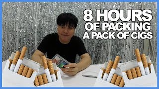 Insane 8 Straight Hours Of Packing A Pack Of Cigarettes