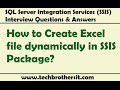 SSIS Interview Question - How to Create Excel file dynamically in SSIS Package