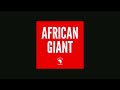 African Giant - Pan African Lifestyle [AUDIO]