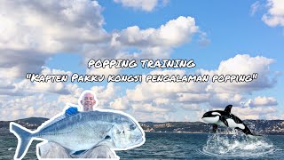 POPPING TRAINING “Kapten Pakku kongsi pengalaman popping” 😍