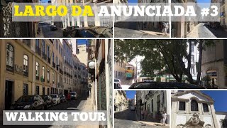 Lisbon, walking to Largo da Anunciada part 3