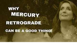 Mercury retrograde can be a good thing!