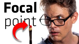 Focal Points improve  your compositions.