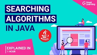 Search Algorithms in Java | Linear Search | Binary Search | Great Learning