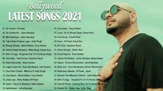 💖 TOP 30 New Hits Bollywood Songs 2021 💖 Best Of B Praak, Jubin Nautiyal, Arijit Singh, Neha Kakkar💖