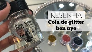 RESENHA GLUE GLITTER BEN NYE | Amanda Pastore