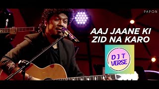Aaj Jaane Ki Zidd Na Karo - Papon | Unplugged Guitar Cover