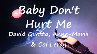 David Guetta, Anne Marie & Coi Leray - Baby Don't Hurt Me (Lyrics Video)
