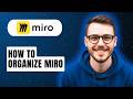 How To Organize Miro [2026 Guide]