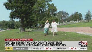 History behind two York County cemeteries as York turns 275 years old