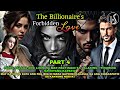 PART 4: THE BILLIONAIRE'S FORBIDDEN LOVE| Like Maria's Story