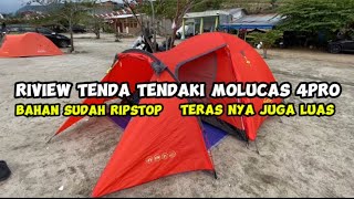 RIVIEW TENDA TENDAKI MOLUCAS 4PRO TERAS LUAS BAHAN OUTER SUDAH RIPSTOP