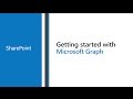 Access Microsoft SharePoint with the Microsoft Graph