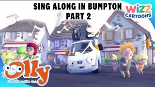 @OllyTheLittleWhiteVanShow  - Sing Along in Bumpton! 🎶 | Part 2 | #Compilation | @WizzCartoons