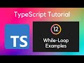 12 While Loop in TypeScript | UiBrains | NAVEEN SAGGAM | Comeplete TypeScript Tutorial