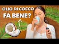 Olio di cocco per la cura di pelle e capelli | Risparmiare sui prodotti beauty | Chiacchiere yogiche