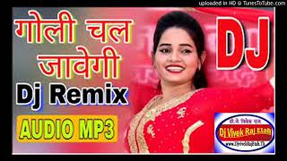 Goli Chal Javegi  Latest Haryanvi Song 2018   Hard Faddu Dholki Mix  Dj Vivek Raj Eta