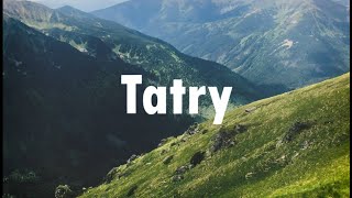 Tatry - The Mountains of Poland