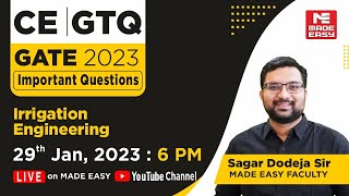 GATE Through Questions (GTQ) | GATE 2023 | CE | Irrigation Engg.| By Sagar Dodeja Sir | MADE EASY