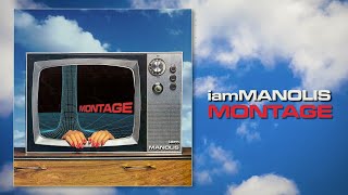 iamMANOLIS - Montage (Full Album)