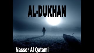 AL- DUKHAN, Nasser Al Qatami beautiful recitation