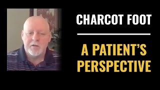 Charcot Foot - A patient's perspective