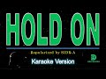 Side A Band - HOLD ON (karaoke version)