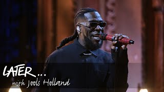 Burna Boy - For My Hand (Later with Jools Holland)