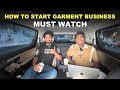 How to START Garments Business | Open New Retail Shop | Must Watch