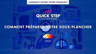 Comment préparer votre sous-plancher ? | Tutoriel Quick-Step