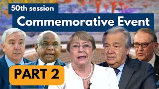 HRC50 | PART 2: Commemorative Event for the 50th session of the Human Rights Council