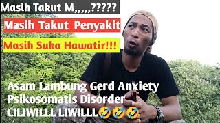 Cara Menyikapi Cemas Dan Kehawatiran Yang Berlebih  ANXIETY PSIKOSOMATIS DISORDER