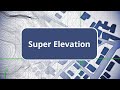 TBC Corridor Basics - Super Elevation
