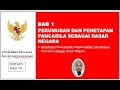 BAB 1 PERUMUSAN DAN PENETAPAN PANCASILA SEBAGAI DASAR NEGARA (komitmen para pendiri negara )