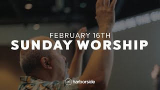 February 16th, 2025 | Sunday Worship Set | Harborside Church