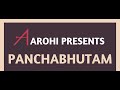 Panchabhutam - Aarohi Spring 2021 Concert