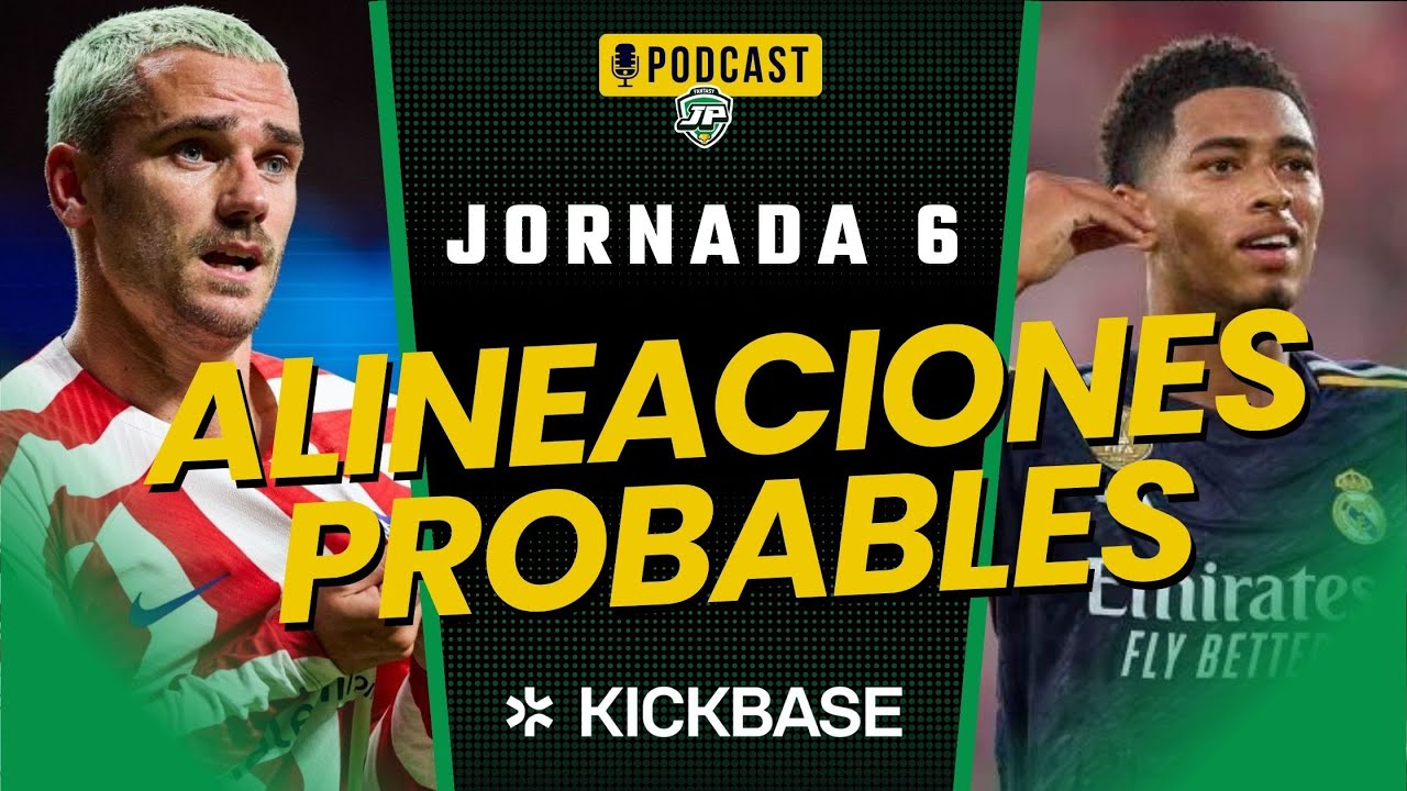 🎙 ALINEACIONES PROBABLES JORNADA 6 FANTASY 🏆 PREVIA Con LESIONADOS ...