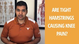Are My Tight Hamstrings Causing Knee Pain | Heal Knee Pain Without Surgery
