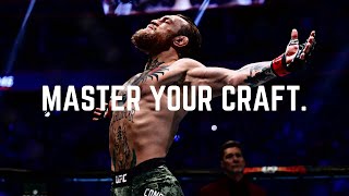 MASTER YOUR CRAFT | Conor McGregor Motivational Video