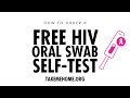 How to Order an HIV Oral Swab | TAKEMEHOME.ORG