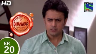 Bhanwar - भंवर - Episode 20 - 8th March 2015