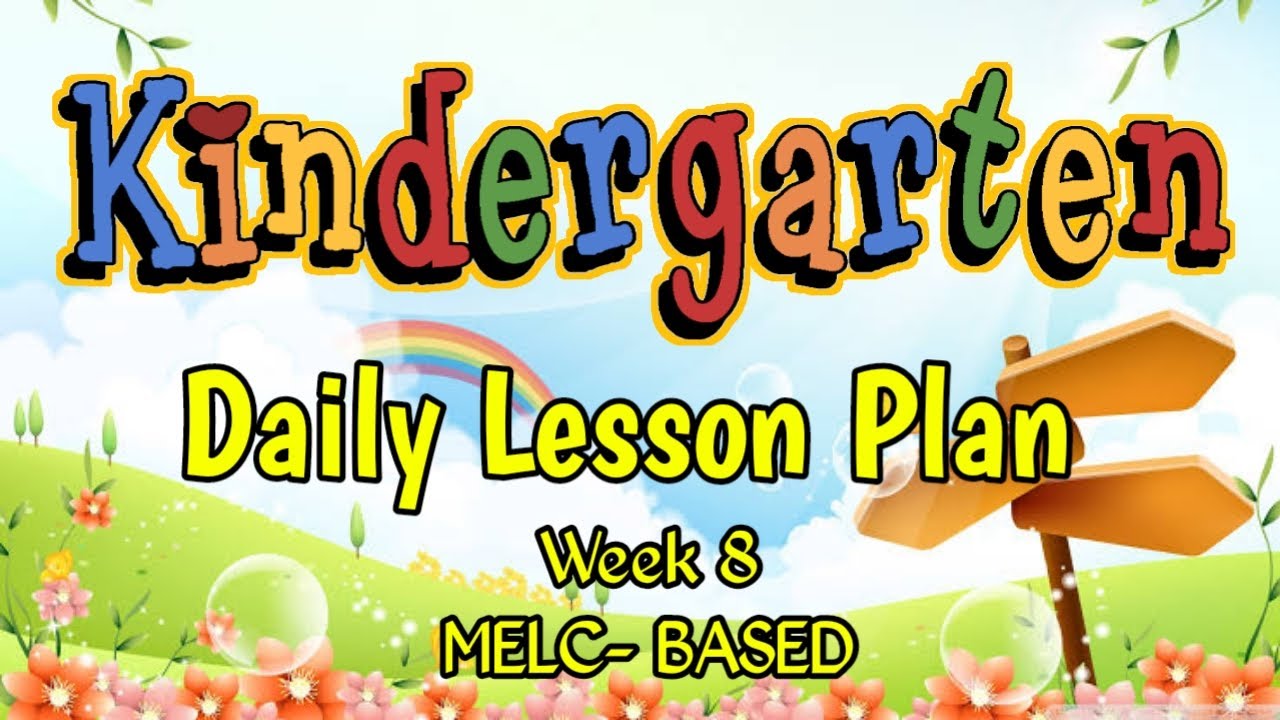 KINDER DLP WEEK 8 || MELC- BASED || DAILY LESSON PLAN - YouTube