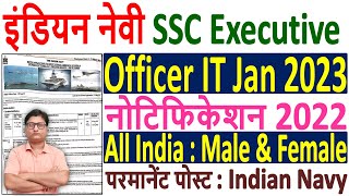 Indian Navy SSC Executive IT Recruitment 2022 Notification ¦¦ Navy SSC Executive IT Vacancy 2022