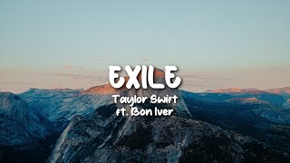 Exile 1 hour Lyrics by Taylor Swift ft Bon Iver
