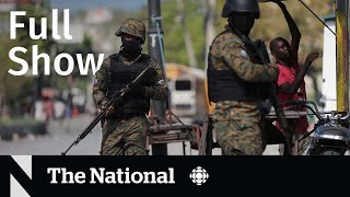 CBC News: The National | Canadians stranded in Haiti as violence escalates